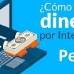 como ganar dinero por internet en peru