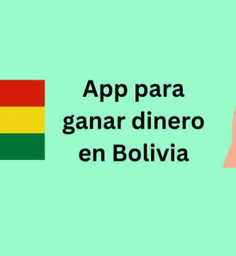 app para ganar dinero en Bolivia